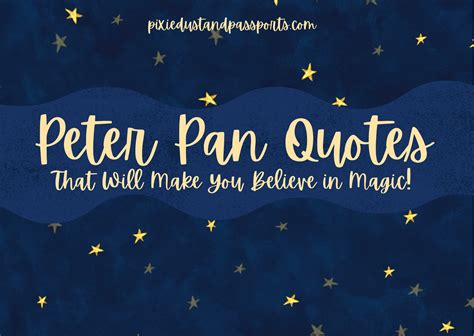 140 Peter Pan Quotes to Fill Your Day With Magic