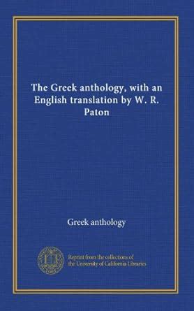 Amazon.in: Buy The Greek anthology, with an English translation by W. R ...