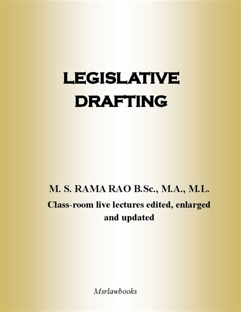 Legislative Drafting - Notes - LEGISLATIVE DRAFTING M. S. RAMA RAO B ...