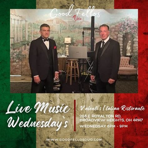 Good Fellos Duo Wednesday 6pm-9pm , Valenti's Italian Ristorante ...