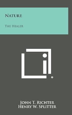 Nature: The Healer : Amazon.in: Books