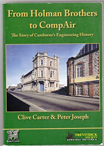 Buy From Holman Brothers to Compair: The Story of Camborne's ...