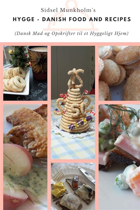 Hygge - Danish Food and Recipes: (Dansk Mad og Opskrifter til et ...