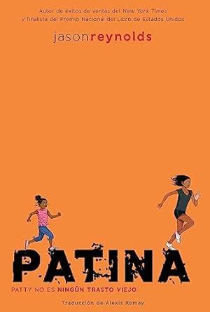Patina (Spanish Edition) (Volume 2) (Track) : Reynolds, Jason, Romay ...