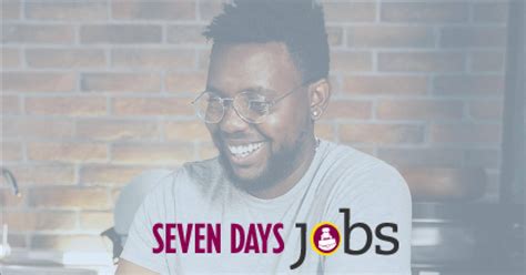 Seven Days Jobs