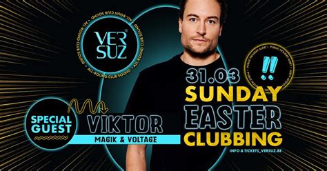 Sunday Easter Clubbing with Viktor Verhulst, Versuz, Hasselt, March 31 ...
