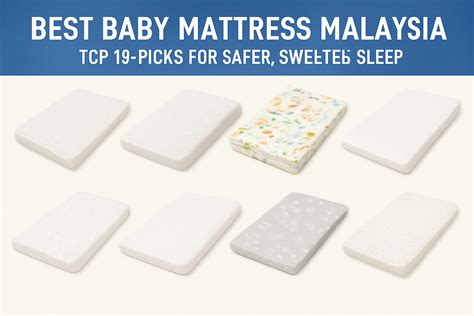 best baby mattress Malaysia: Top 10 picks for safer, sweeter sleep ...