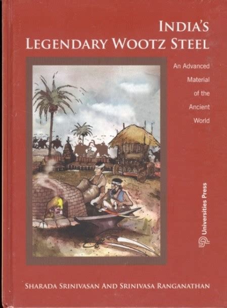 India’s Legendary Wootz Steel | National Institute of Advanced Studies