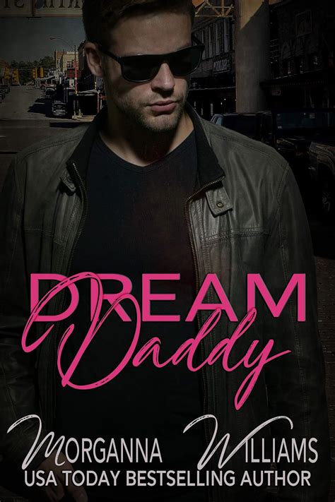 Dream Daddy eBook : Williams, Morganna: Amazon.in: Kindle Store