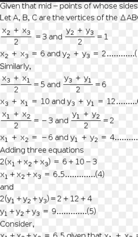 7. (3, 1), (5, 6) and (-3, 2) are the midpoints of the sides of a ...