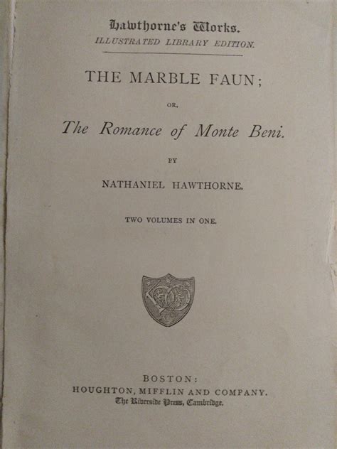 The Marble Faun; or, The Romance of Monte Beni (from the series ...
