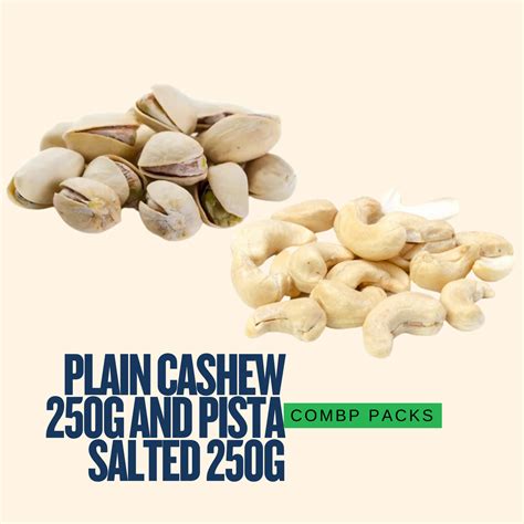 Combo Pack of Plain Cashew 250g and Pista Salted 250g