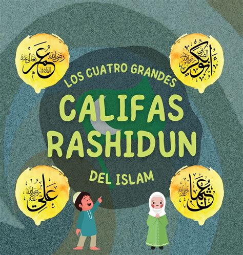 Buy Los Cuatro Grandes Califas idun del Islam: Conozca la vida de los ...