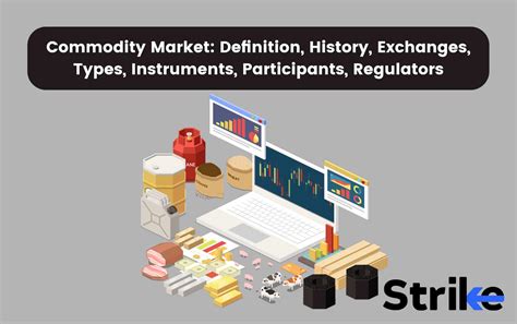 Commodity Market: Definition, History, How it Works