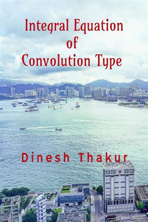 Buy Integral Equation of Convolution type Book Online at Low Prices in ...