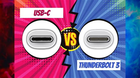 Thunderbolt 3 Vs. USB-C: What