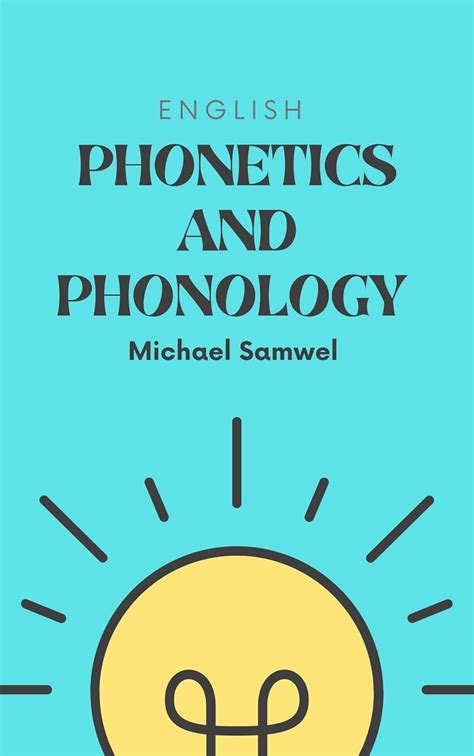 English Phonetics and Phonology : Sounds of English eBook : Samwel ...