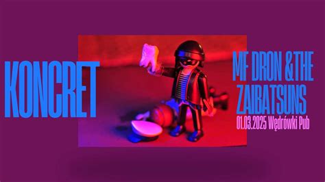 Wrocław / Koncert Muzyczny Zespołu "MF Dron & The Zaibatsuns ...