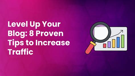 8 Easy Tips to Increase Blog Traffic in 2025 and Beyond | DE