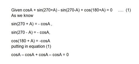 Evaluate sin (270-A)*sin(180-A)-cos(180+A)*cos(270+A) - Brainly.in