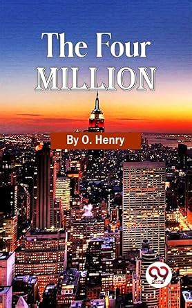 The Four Million eBook : O. Henry: Amazon.in: Kindle Store