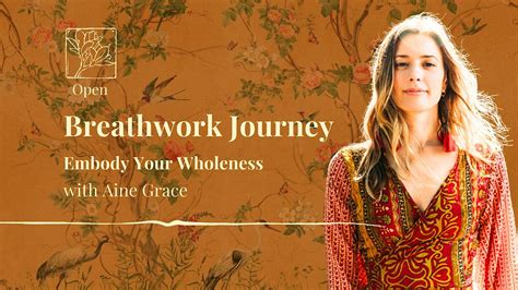 Breathwork Journey - Embody your Wholeness with Aine Grace, The Portal ...