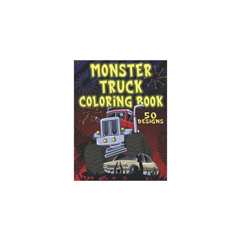 Buy Monster Truck Coloring Book: Trucks & Monster Trucks to Color for ...