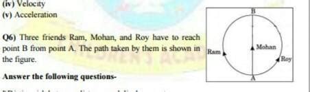 Q6) Three friends Ram, Mohan, and Roy have to reach point B from point ...
