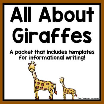 Informational Writing: Animals { Giraffes } by Two Creative Co-workers
