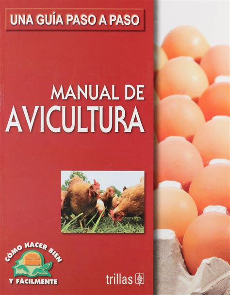 Manual De Avicultura Poultry Farming Manual Una Guia Paso Paso ...