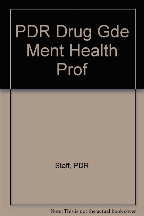 PDR Drug Gde Ment Health Prof : Staff, PDR: Amazon.in: Books