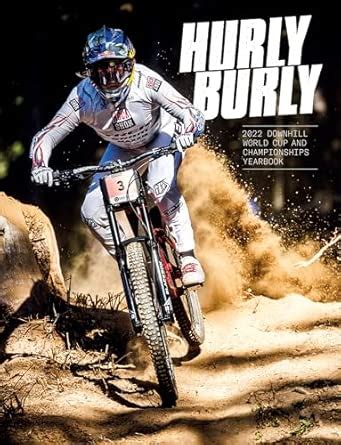 Buy Hurly Burly 6 (2022): The 2022 downhill mountain bike yearbook Book ...