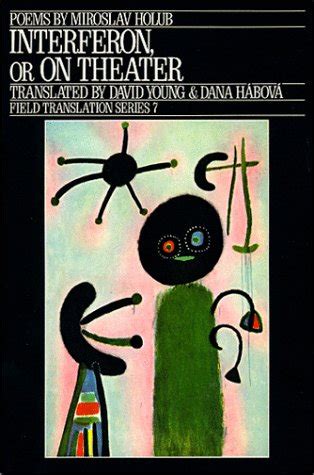 Buy Interferon: Or, on Theater (Field Translation Series) Book Online ...