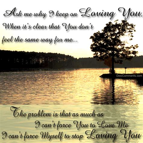 i can t force you to love me quotes