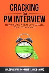Cracking the PM Interview: How to Land a Product Manager Job in ...