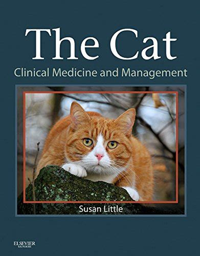 The Cat: Clinical Medicine and Management eBook : Little DVM, DABVP ...