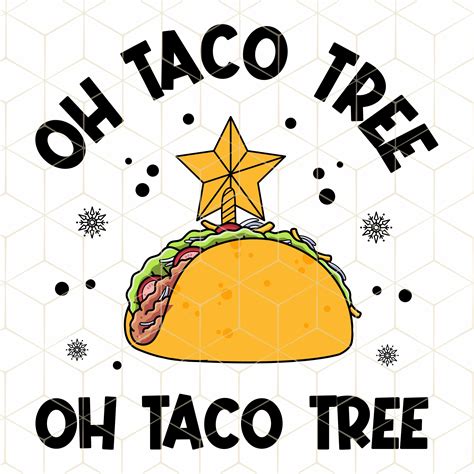 Oh Taco Tree Christmas Taco Tree Png, Mexican Tacos Png, Christmas Taco ...