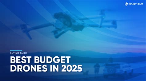 Best Budget Drones 2025 (Tested & Reviewed) – Affordable Aerial ...