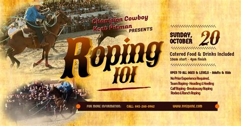 Roping 101 How to be a Cowboy (or Cowgirl) Clinic with Champion Cowboy ...