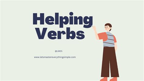 Helping Verbs, List of Helping Verbs, Definition and Example