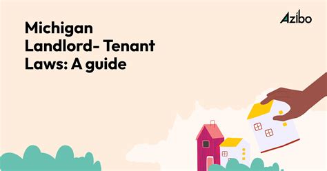 Rights, Regulations, & Landlord Tenant Laws - Michigan [2023] - Azibo