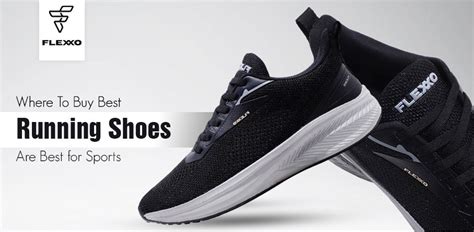 Where To Buy Best Running Shoes Are Best for Sports? – Flexxo.in