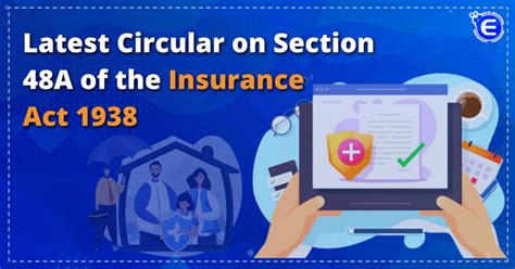 Latest IRDAI Circular on Section 48A of the Insurance Act 1938 - Enterslice