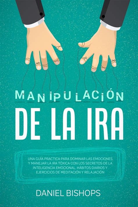 Buy Manipulación de la Ira[anger Management]: Una Guía Practica para ...