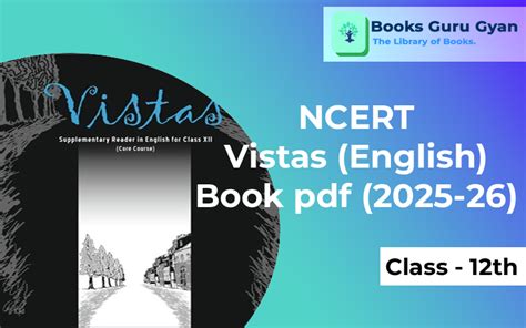 NCERT Vistas (English) Book pdf (2025-26) - Class 12th