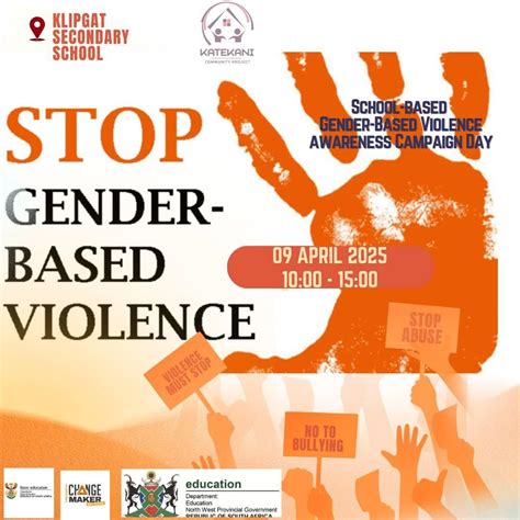 School based GBV Prevention Campaign , Klipgat High School, Mabopane, 9 ...