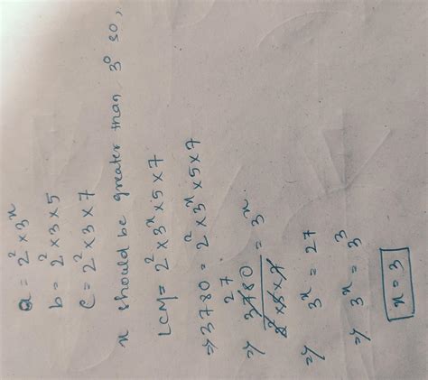 If a = 2² × 3x, b = 2² x 3 x 5, c = 2² x 3 x 7, and LCM (a, b, c ...