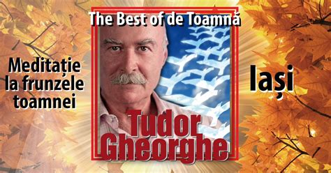 Tudor Gheorghe: The Best of de Toamnă, Teatrul National "Vasile ...