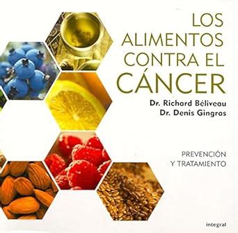 Buy Los alimentos contra el cancer / Anti-Cancer Foods: Prevencion Y ...