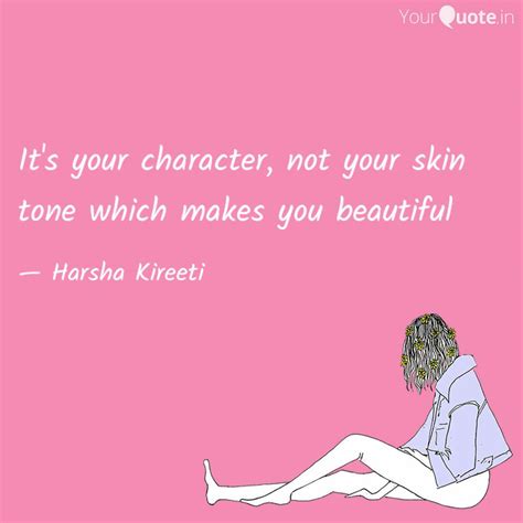 It's your character, not ... | Quotes & Writings by Harsha Kireeti ...